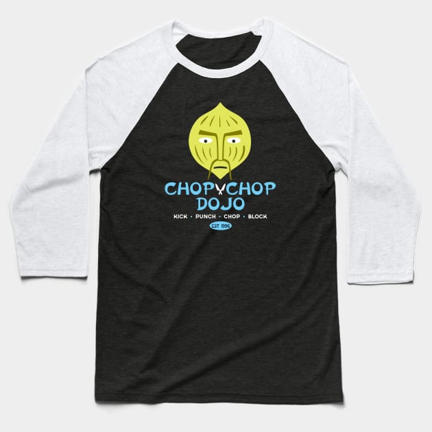 Chop Chop Dojo Baseball T-Shirt by machmigo